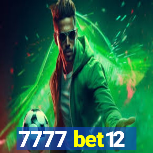 7777 bet12